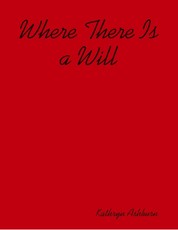 Where There Is a Will