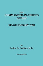 Commander-In-Chief's Guard. Revolutionary War