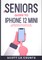 A Seniors Guide to iPhone 12 Mini