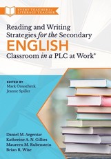 Reading and Writing Strategies for the Secondary English Classroom in a Plc at Work(r)