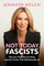 Not Today, Fascists