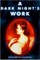 Dark Night's Work