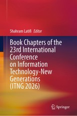 Book Chapters of the 23rd International Conference on Information Technology-New Generations (ITNG 2026)