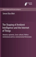 The Shaping of Ambient Intelligence and the Internet of Things