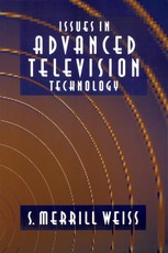 Issues in Advanced Television Technology