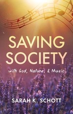 Saving Society with God, Nature, & Music