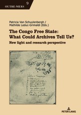 The Congo Free State: What Could Archives Tell Us?