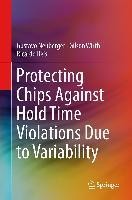 Protecting Chips Against Hold Time Violations Due to Variability
