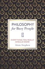 Philosophy for Busy People