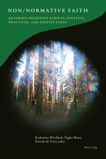 Non/Normative Faith; Queering Religious Scripts, Politics, Practices, and Institutions