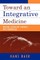 Toward an Integrative Medicine