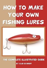 How To Make Your Own Fishing Lures