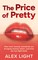 The Price of Pretty