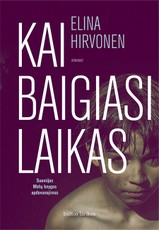 KAI BAIGIASI LAIKAS KAI BAIGIASI LAIKAS