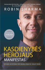 Kasdienybės herojaus manifestas: kaip siekti asmeninio ir profesinio didingumo