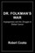 Dr. Folkman's War