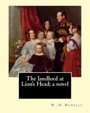 The landlord at Lion's Head; a novel By