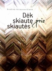 Dėk skiautę prie skiautės