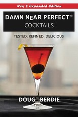 Damn Near Perfect Cocktails