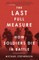 The Last Full Measure