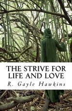 The Strive for Life and Love