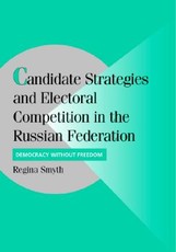 Candidate Strategies and Electoral Competition in the Russian Federation