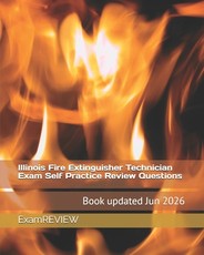 Illinois Fire Extinguisher Technician Exam Self Practice Review Questions