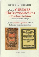 1612 m. Giesmes Chriksczionischkos ir Duchaunischkos: renesansinio ciklo pabaiga