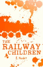 Nesbit, E: Railway Children