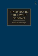 Statistics in the Law of Evidence