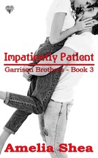 Impatiently Patient