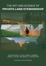 The Art and Science of Private Land Stewardship