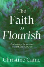 The Faith to Flourish
