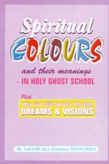 Okafor, L: SPIRITUAL COLOURS and their meanings - In HOLY GH