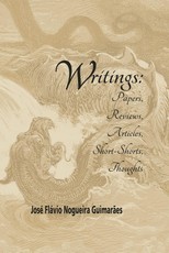 Writings: Papers, Reviews, Articles, Short-Shorts, Thoughts