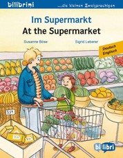 Im Supermarkt. Kinderbuch Deutsch-Englisch