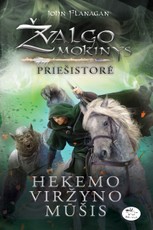 Priešistorė 2: Hekemo Viržyno mūšis. Žvalgo mokinys