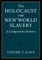 Holocaust and New World Slavery