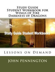 Study Guide Student Workbook for Wings of Fire Darkness of Dragons