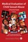 Medical Evaluation of Child Sexual Abuse