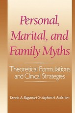 Personal, Marital, and Family Myths