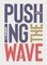 Pushing the Wave 2025