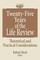 Twenty-Five Years of the Life Review