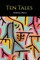 Ten Tales [Moxon's Master and Other Tales]
