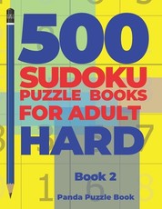 500 Sudoku Puzzle Books For Adults Hard - Book 2