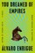 You Dreamed of Empires