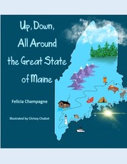 Up, Down, All Around the Great State of Maine