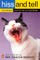 Hiss and Tell