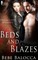 Beds and Blazes