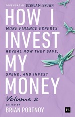 How I Invest My Money Volume Two
